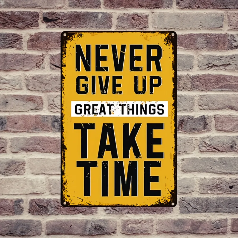 1 unidad de letrero Never Give Up Great Things Take Time, pared artística, oficina, gimnasio, citas motivacionales, decoración, traje colgante para Bar, tienda, cafetería