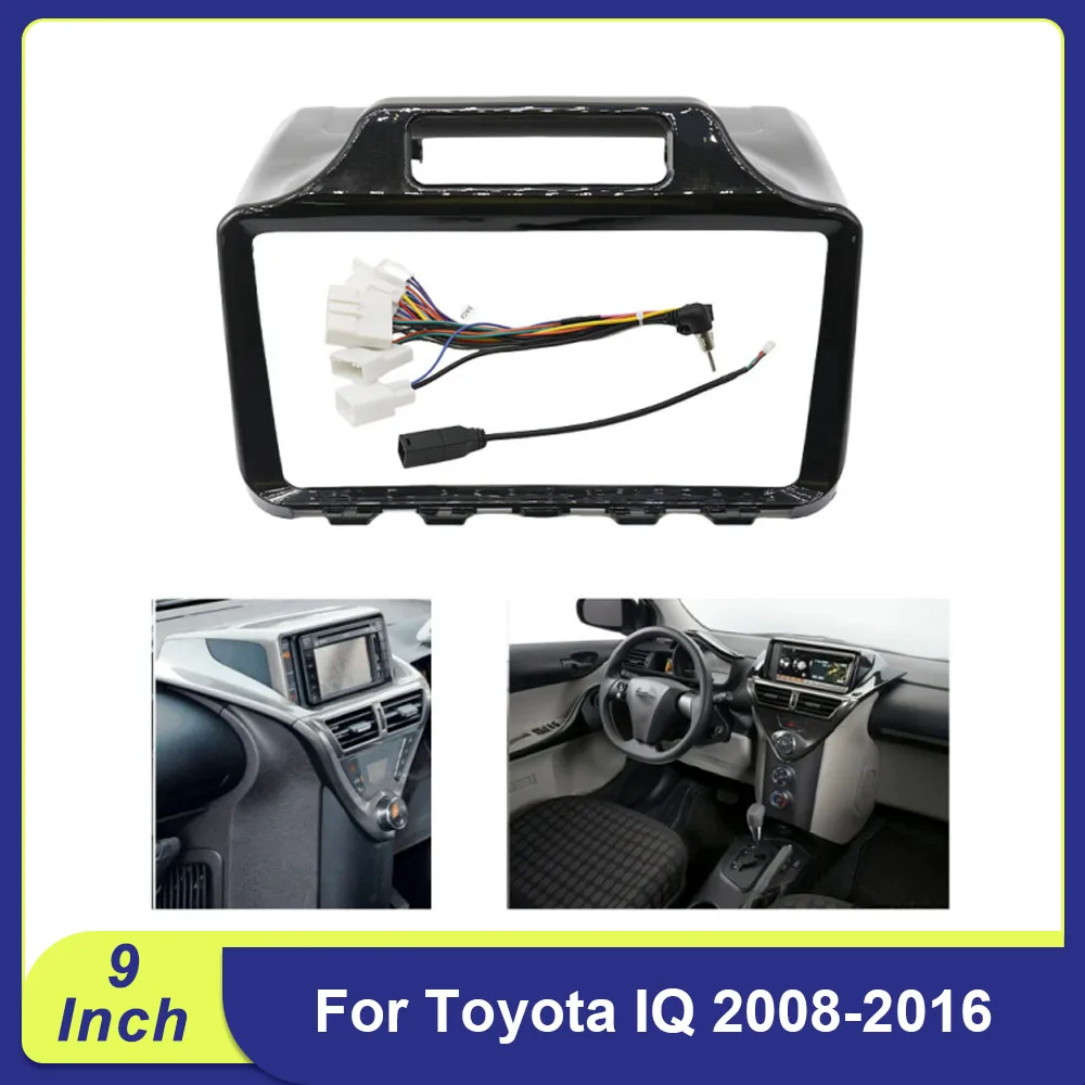 

For Toyota IQ 2008-2016 9 Inch Android Car Stereo Fascia Frame Audio Dash Fitting Kit