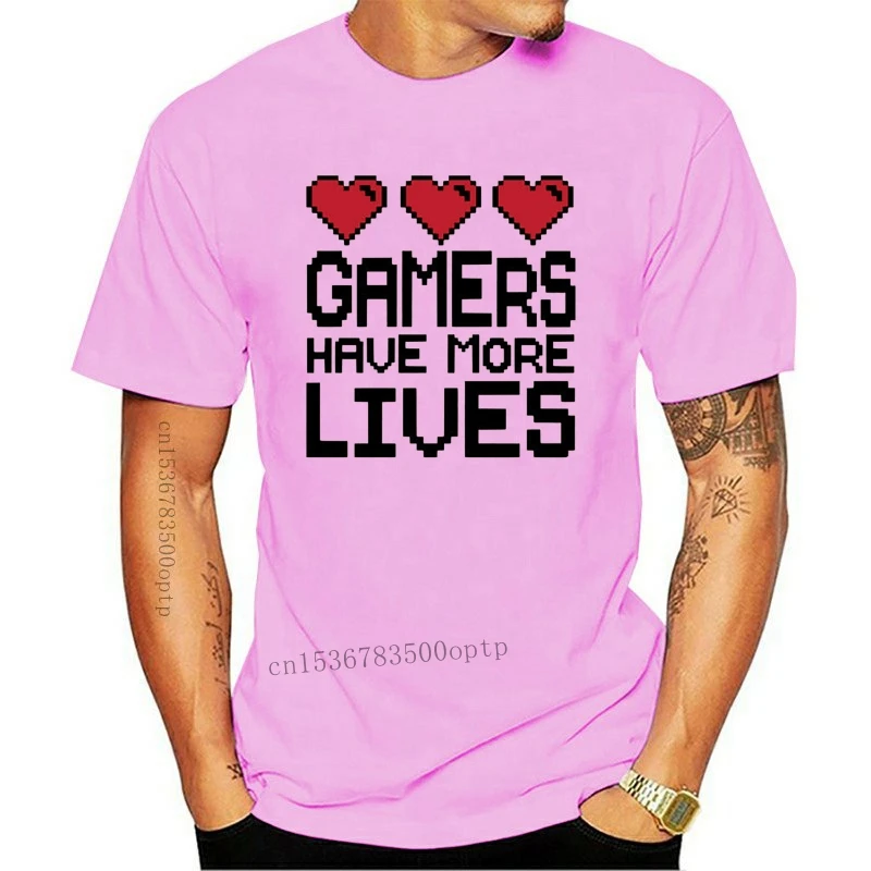 Tee  Gamers Have More Lives T-Shirt Funny Online Gaming Streamer Gift Video Game Cool Tops Tee Shirt