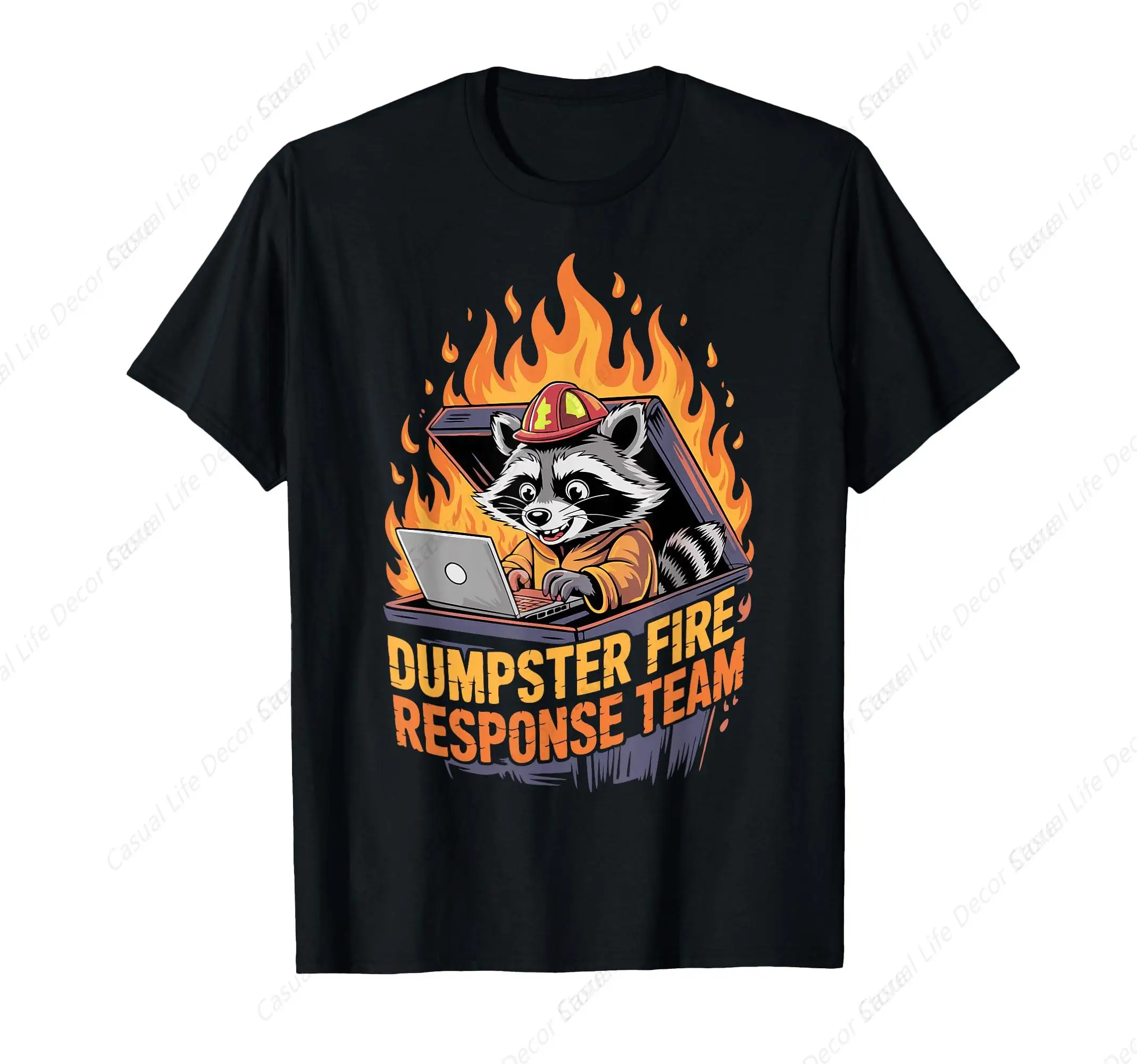 

Dumpster Fire Response Team Funny Chaos T-Shirt