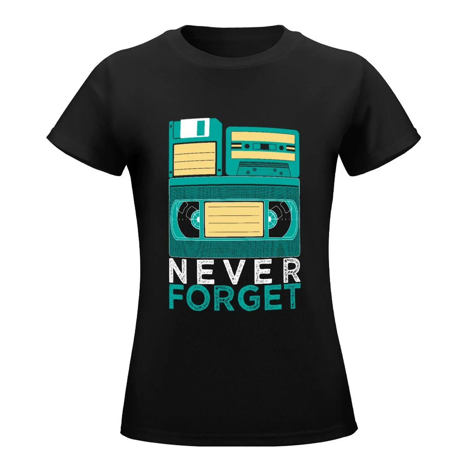 Never Forget VHS cassette Eighties Retro disc T-Shirt vintage clothes tees funny white t-shirt dress for Women sexy