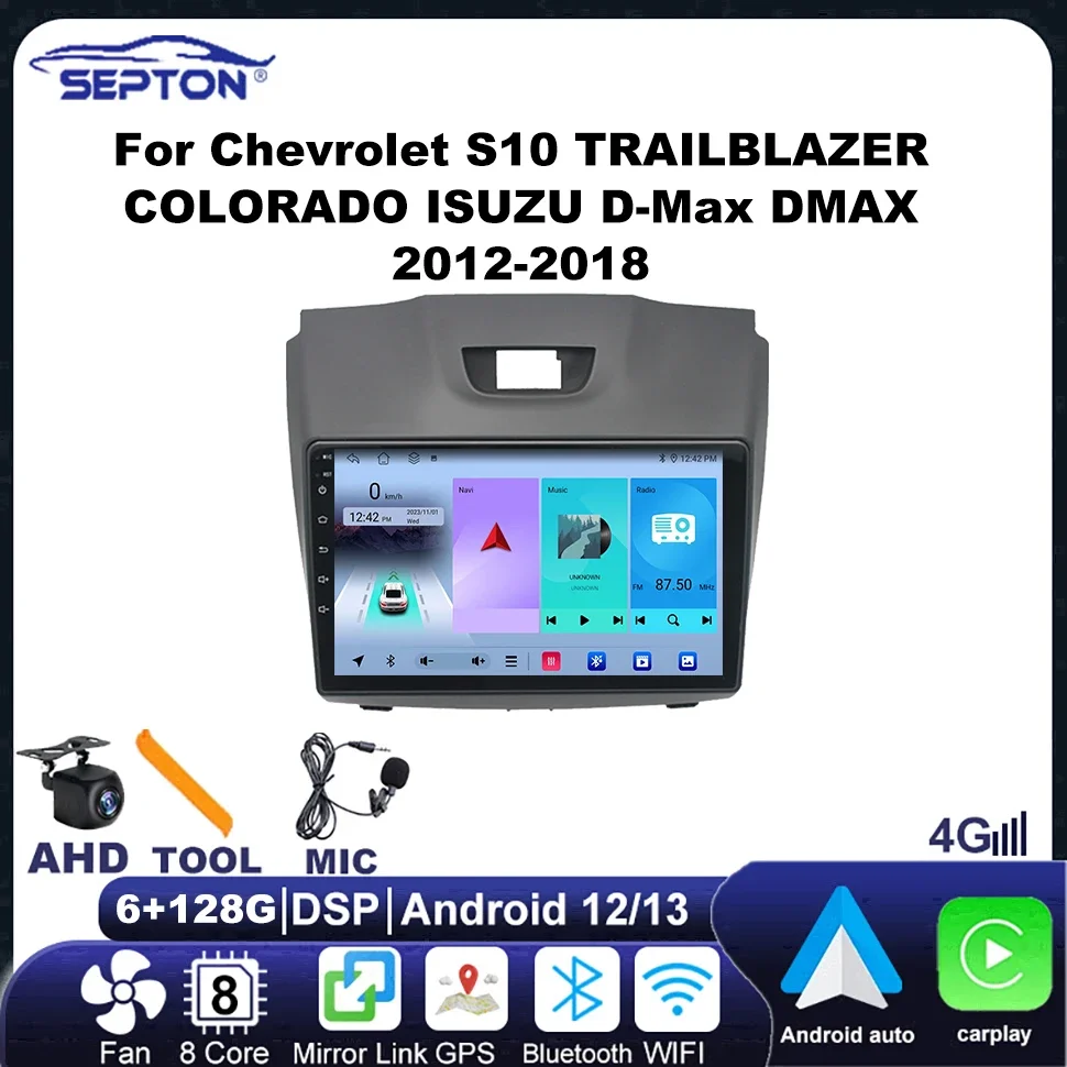 

SEPTON Car Radio Android Auto for Chevrolet S10 TRAILBLAZER COLORADO ISUZU D-Max DMAX 2012-2018 4G GPS 8core Wireless CarPlay
