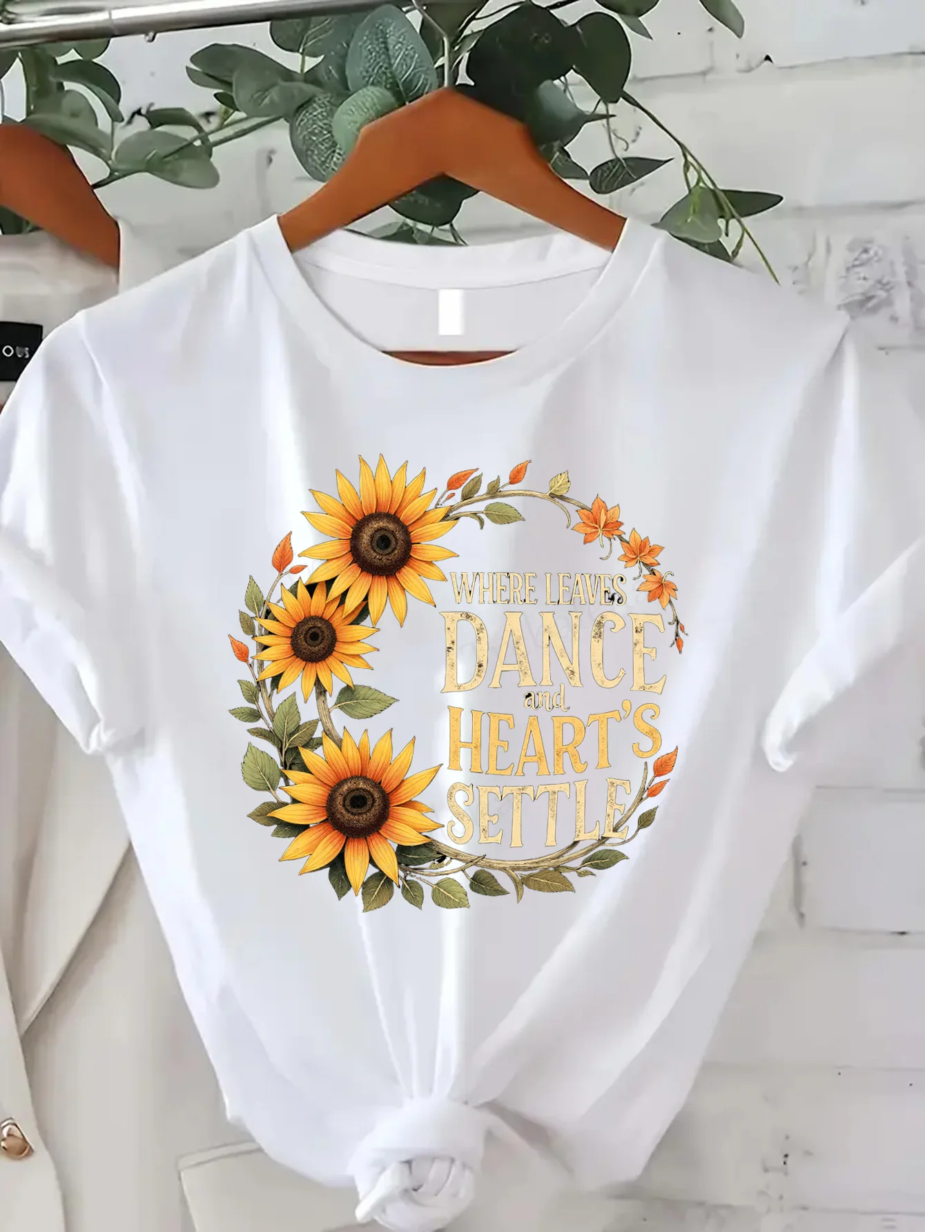 

Comfortable Women's Print T-shirt Sunflower T-Shirt "Where Leaves Dance & Hearts Settle" Boho Floral Tee