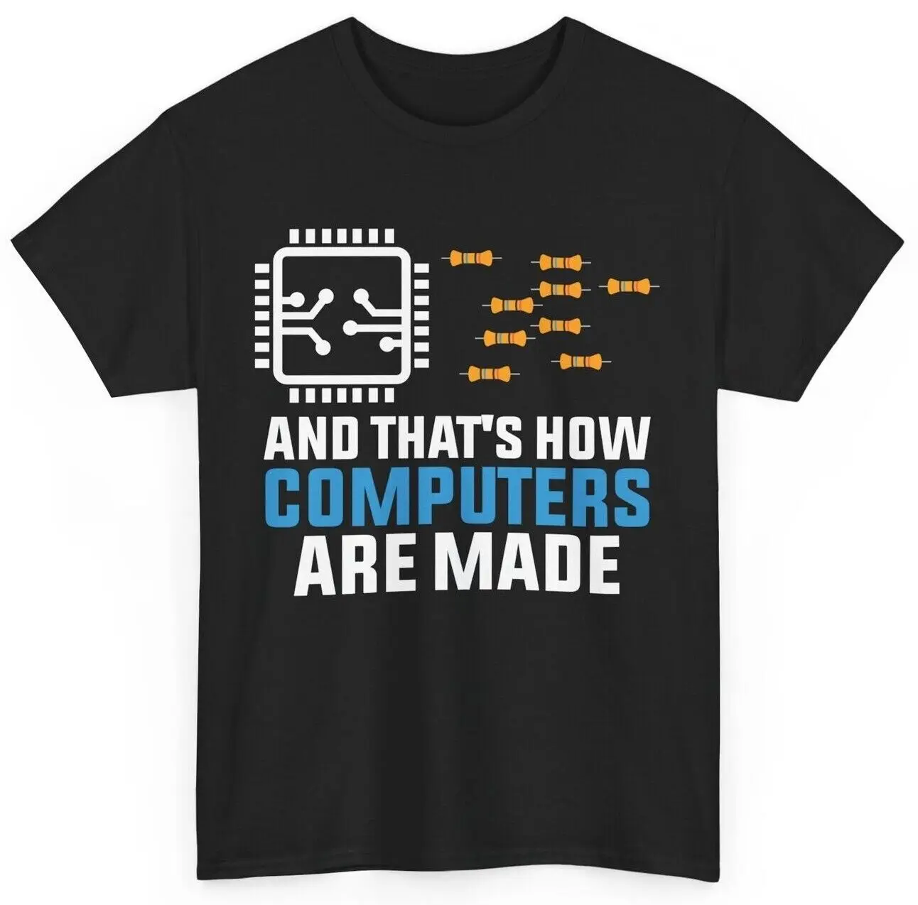 Programming Shirt, Computer Engineering That's How Computers Are Made T-shirt