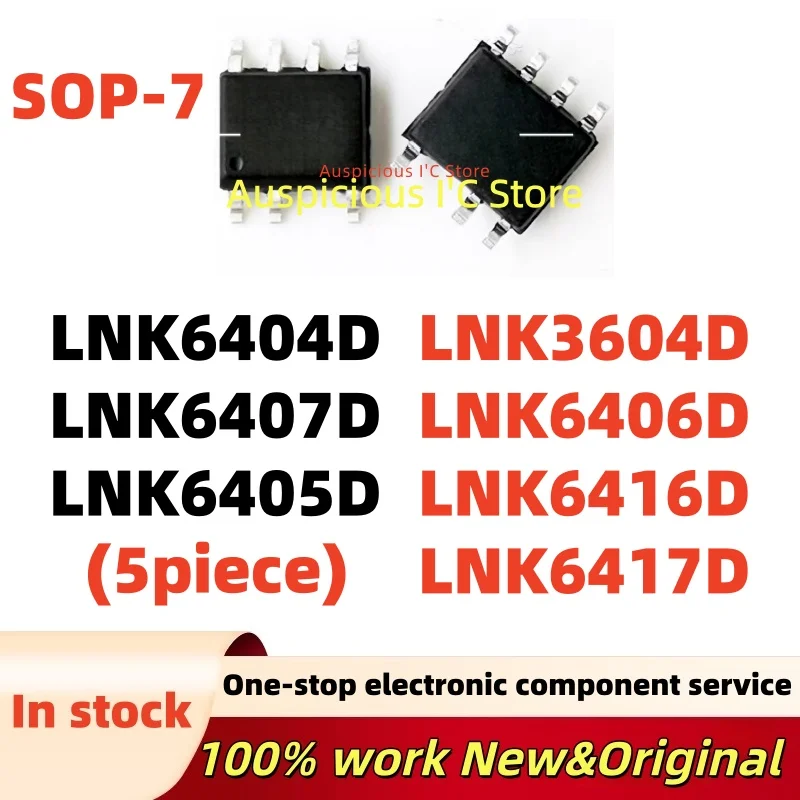 (5pcs)  LNK6407D LNK6405D LNK6404D LNK3604D LNK6406D LNK6416D LNK6417D sop-7