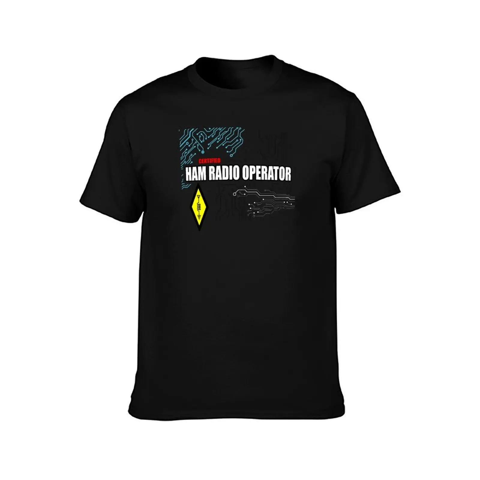 Certified Ham Radio Operator - Ham Radio Electronics T-Shirt funny t shirts dark humor T-Shirt