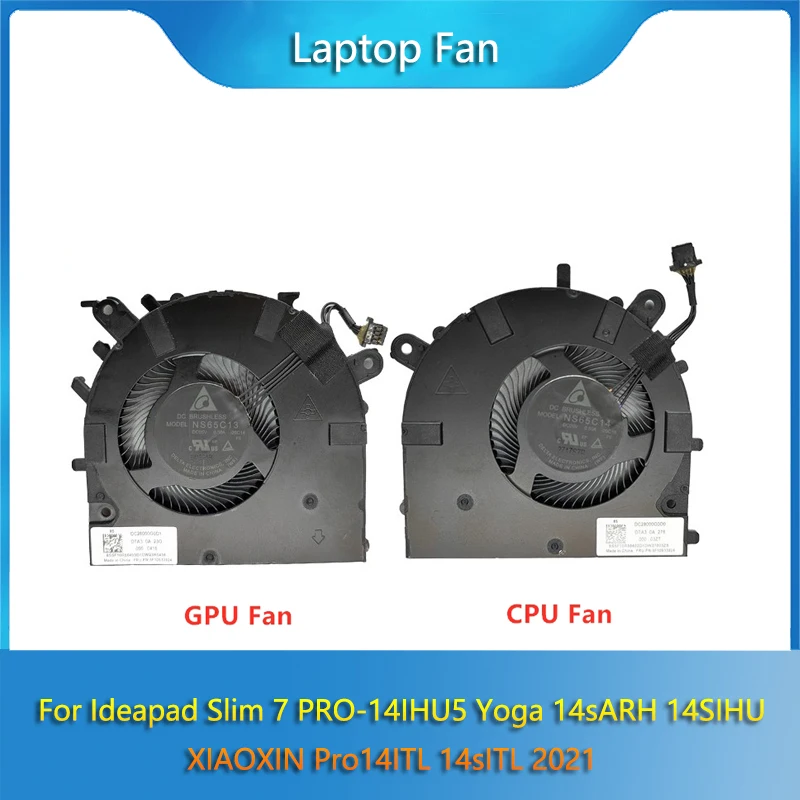 Brand New Original GPU CPU Cooling Fan For Lenovo Ideapad Slim 7 PRO-14IHU5 Yoga 14sARH XIAOXIN Pro 14ITL 14sITL 202114SIHU