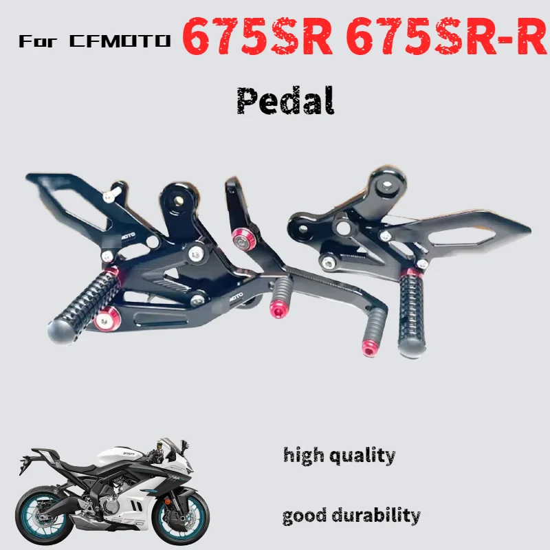 

For CFMOTO 675SR 675SR-R raised pedal official modified parts competitive pedal brake pedal pedal bracket