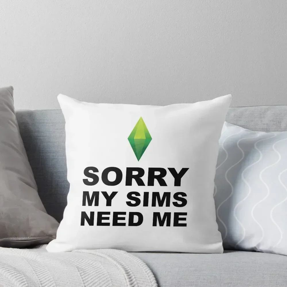 

My Sims Need Me The Sims Throw Pillow Decorative Cushion Sofa Decorative Covers Luxury Cushion Cover Luxury Pillow Case pillow