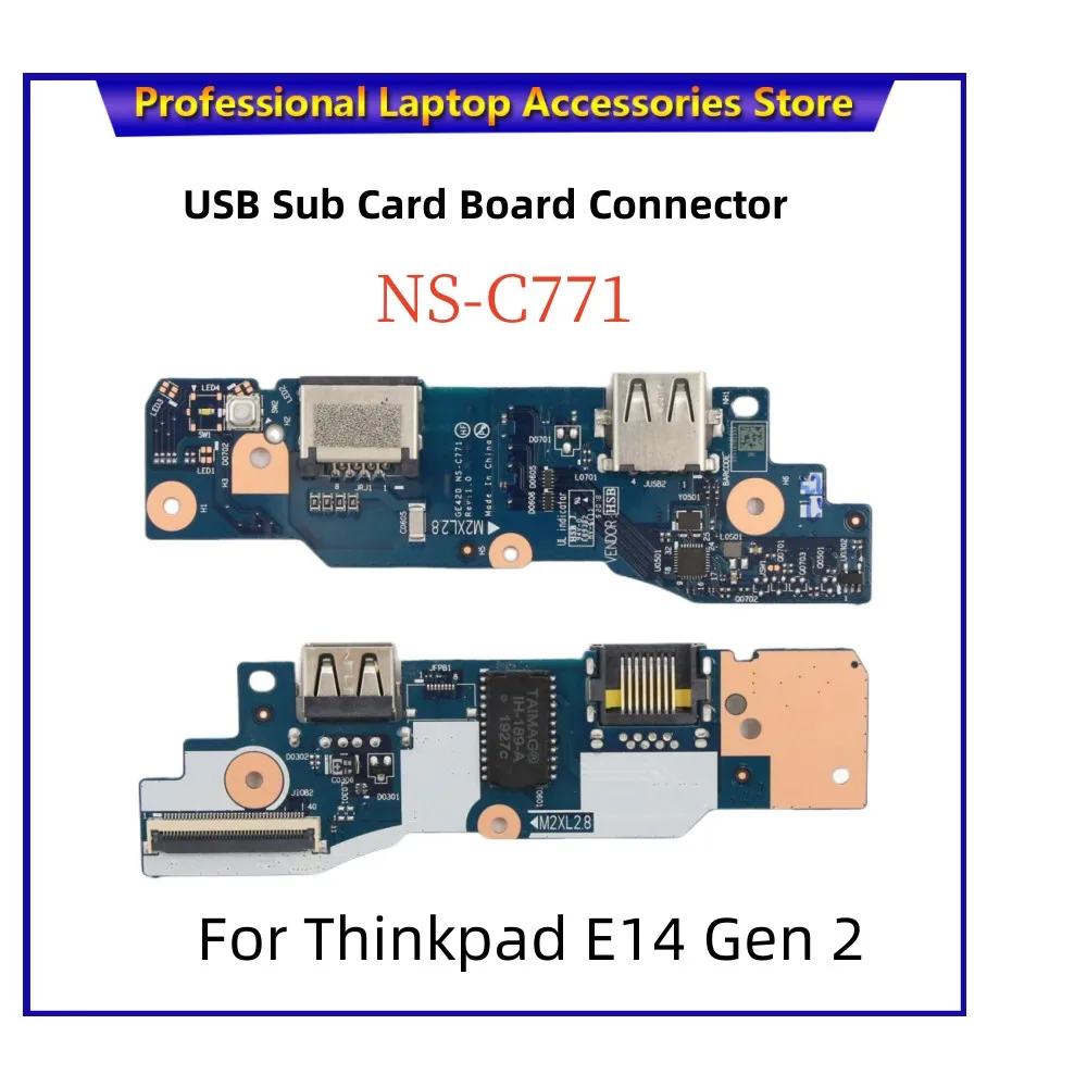 

New Original USB Sub Card Board Connector For Lenovo Thinkpad E14 Gen 2 witch Board USB Small Board NS-C771 FRU 5C50S73054