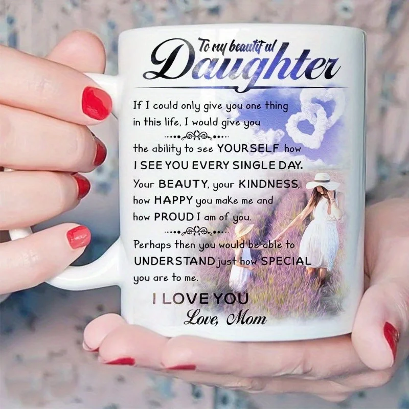 

[To My Daughter Mug] 1pc, 11 oz Novelty Ceramic Coffee Mug - To My Daughter Mug, Christmas, Fathers Day, Birthday, Wedding, Grad