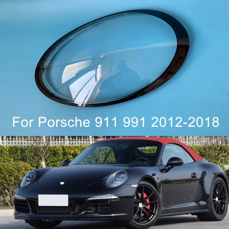 

For Porsche 911 991 2012-2018 Front Headlamp Lens Cover Headlights Shade Transparent Mask Lampshade Glass Lamp Shell Black Edge