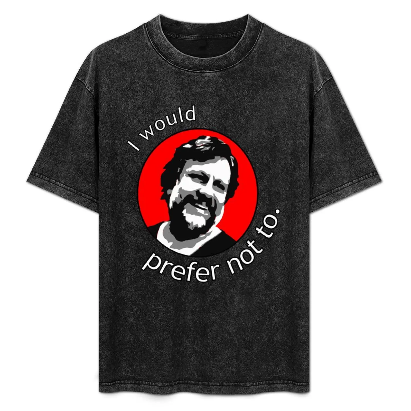

Zizek: I would prefer not to. T-Shirt Construction Work Tee Shirt