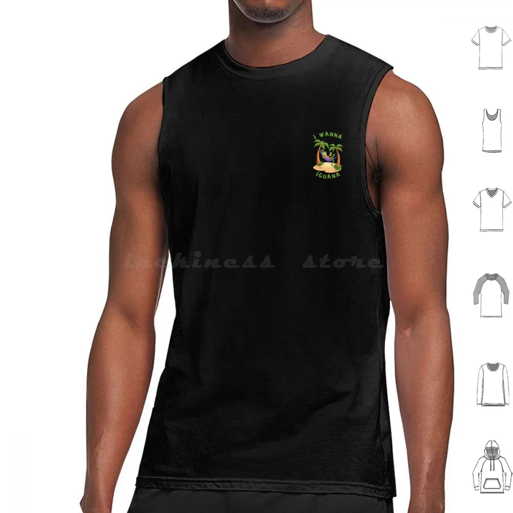 I Wanna Iguana On The Beach Tank Tops Print Cotton I Wanna Iguana Beach Vibes Chill Relaxation Vacation Sun Fun Palm