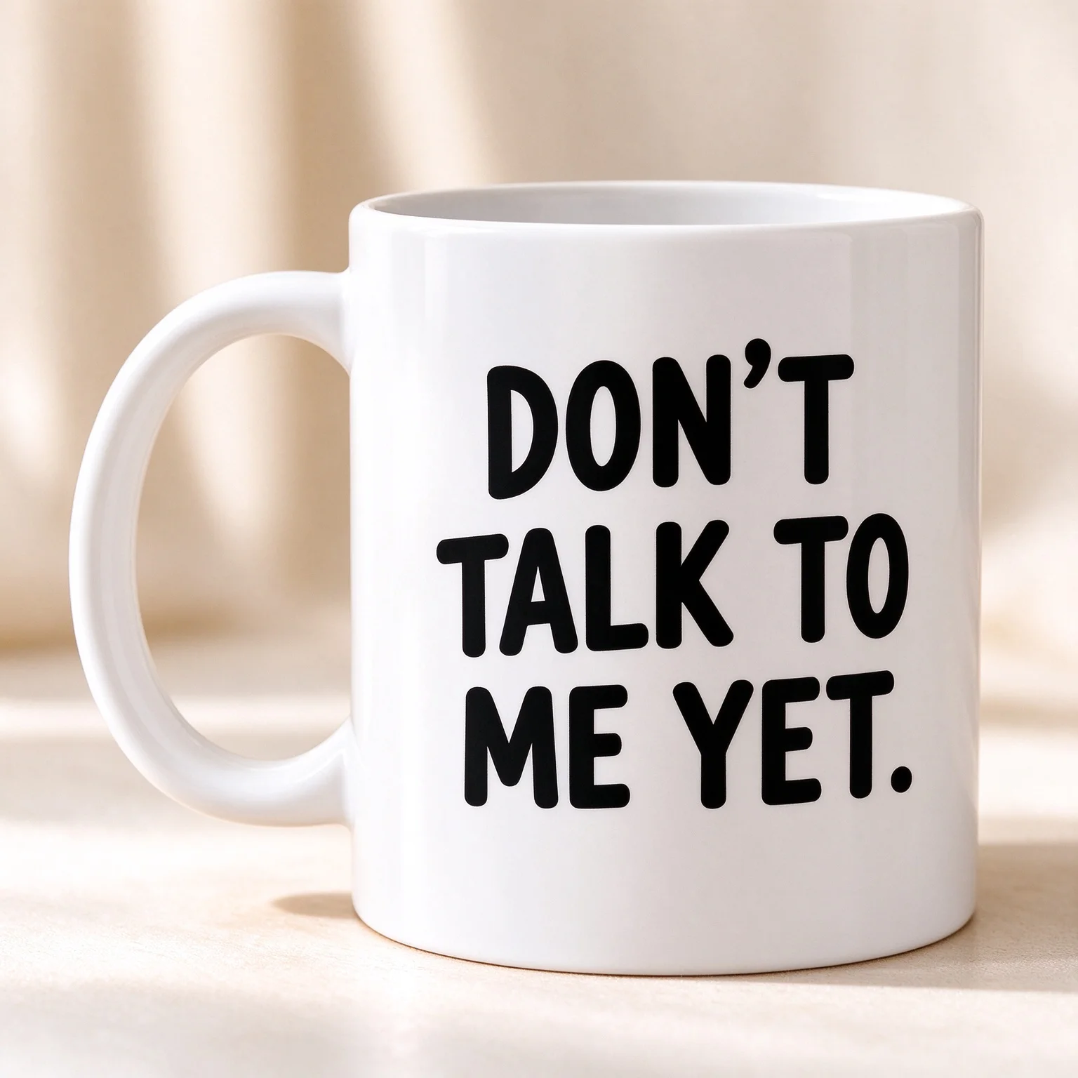 Funny Don't Talk To Me Yet Print Ceramic Mug, Sarcastic Coffee Cup, Novelty Gift for Colleague Coffee Fans