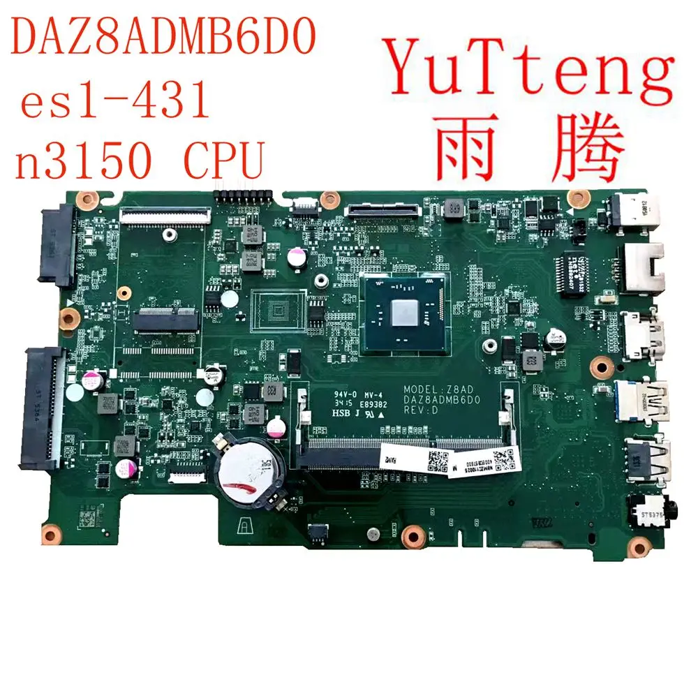 

For Acer Aspire ES1-431 notebook motherboard Celeron N3150 notebook motherboard DAZ8ADMB6D0 DDR3 100% test ok send