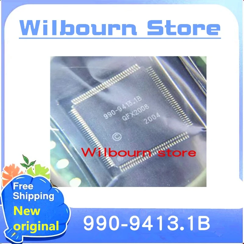 

100% NEW 1PCS-5PCS/LOT 990-9413.1B 990-9413 990 9413 1B QFP128