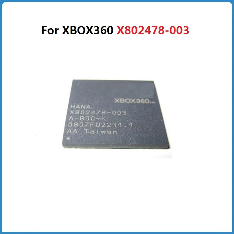 1Pcs For XBOX360 HANA X802478-003 BGA IC CHIP Original Xbox 360 Game Repair Tools Accessories