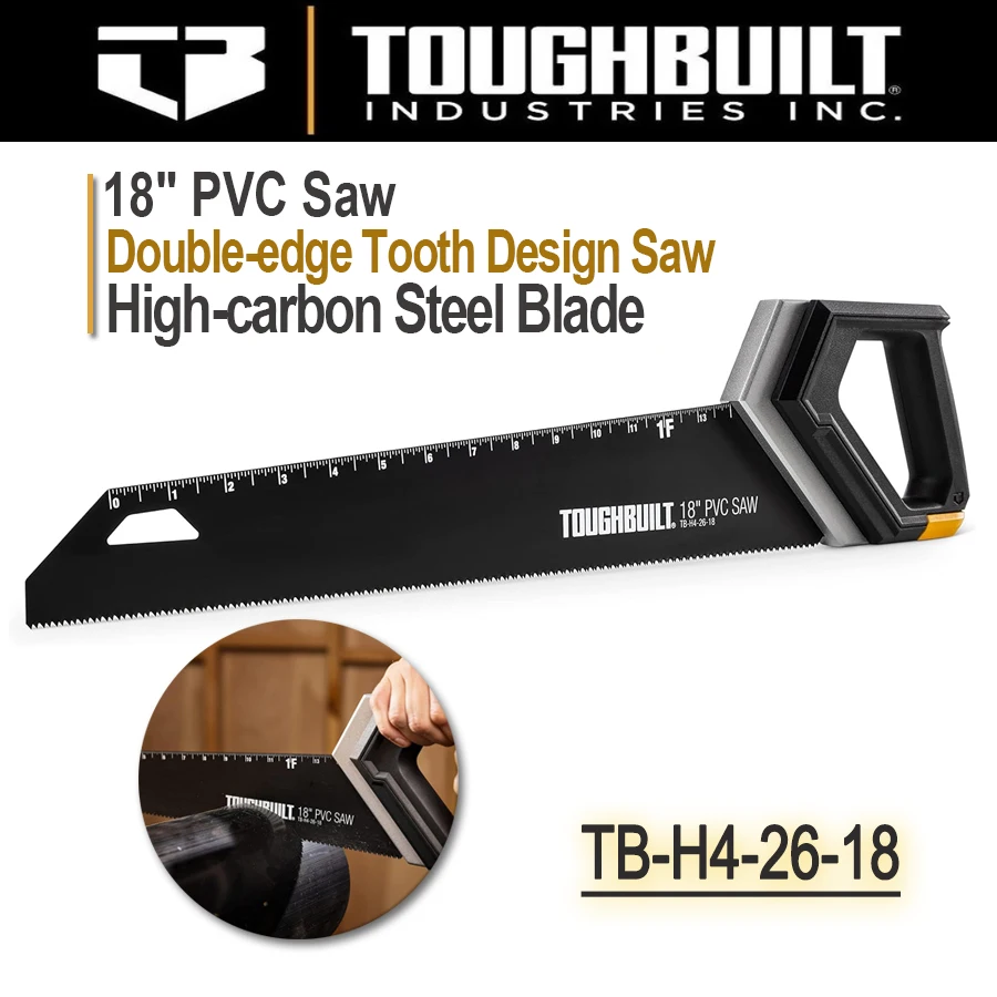 

TOUGHBUILT TB-H4-26-18 18-дюймовая пила из ПВХ, двухсторонняя пила с дизайном Зубцов, пила с лезвием из высокоуглеродистой стали, ручной инструмент, пила для водопроводной трубы