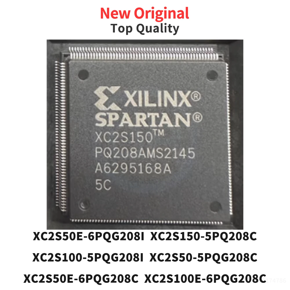 (1 Pcs)XC2S50E-6PQG208I XC2S150-5PQ208C XC2S100-5PQG208I XC2S50-5PQG208C XC2S50E-6PQG208C XC2S100E-6PQG208C XC2S100-5PQG208C QFP