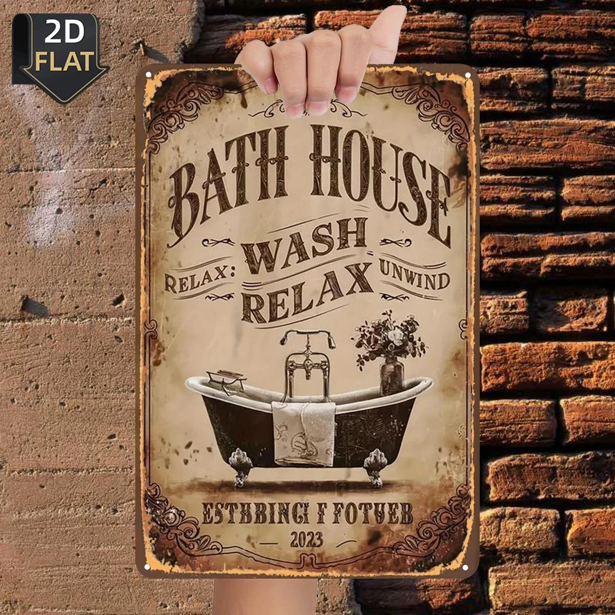 2D Flat 1pc, Bath House: Relax, Wash, Unwind – Est. 1923, Metal Tin Sign, Size(8