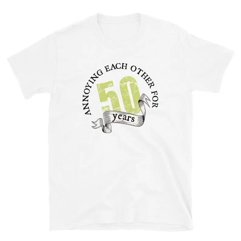 Funny 50th anniversary gift each other for 50 years T-Shirt, 50 anniversary gifts for couples 50 wedding anniversary for parents