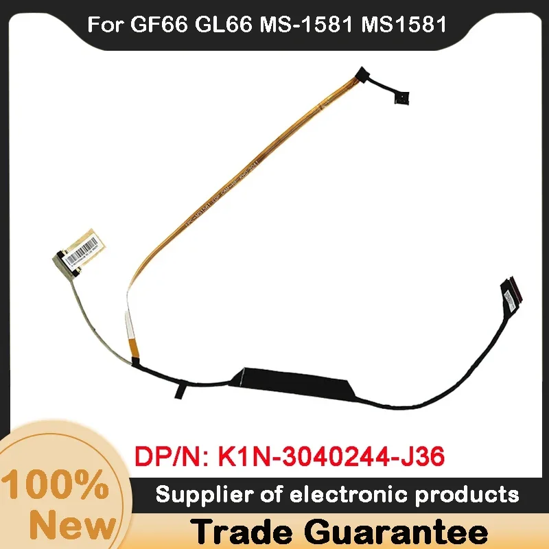 

New For MSI GF66 GL66 MS-1581 MS1581 LAPTOP LCD EDP 30PIN DISPLAY FLEX CABLE K1N-3040244-J36