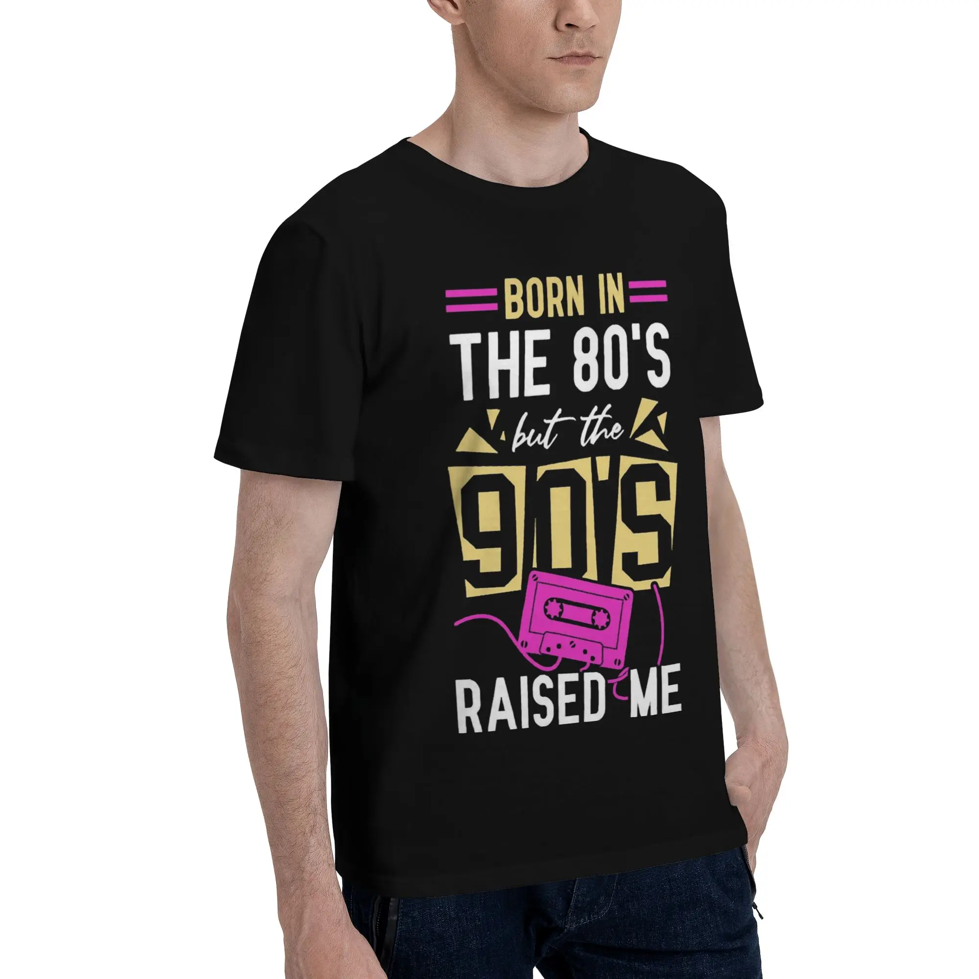 Born In The 80's Raised In The 90's Printed T Shirt Men Women  Pure Cotton  Tee Shirt Clothes