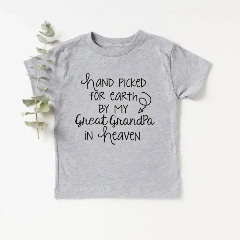 Hand Picked For Earth By My Great Grandma/Grandpa In Heaven Kids T-Shirt Cotton Boys Girls Clothes Children Short Sleeve Tops