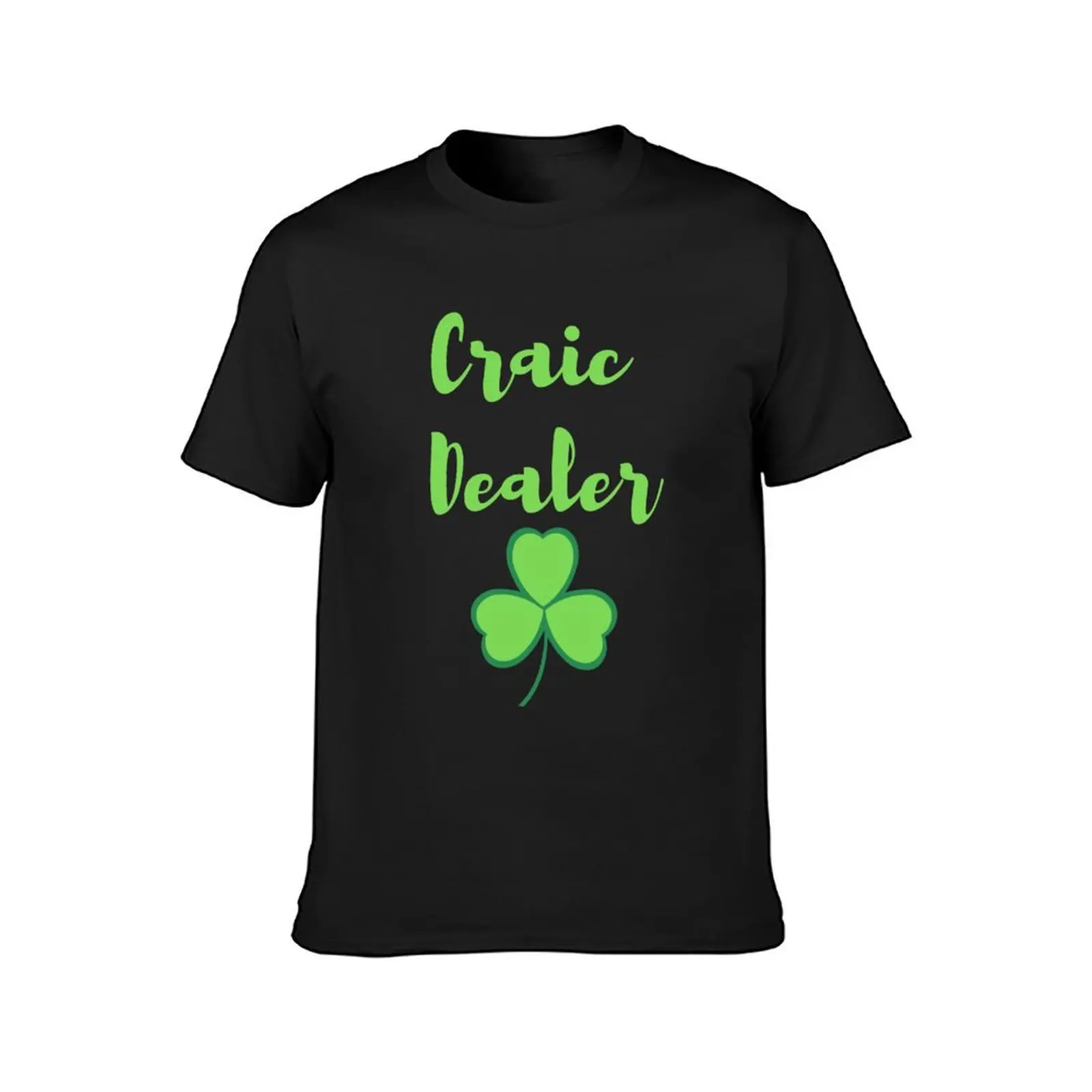 Craic Dealer Fun Irish design green print on black mask pin tshirt tee sticker T-Shirt heavyweights plain t shirt for men