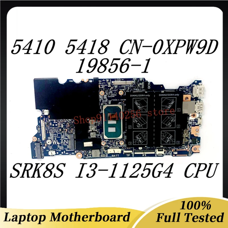 Mainboard CN-0XPW9D 0XPW9D XPW9D For Dell Inspiron 5410 5418 Laptop Motherboard 19856-1 W/SRK8S I3-1125G4 CPU 100%Full Tested OK