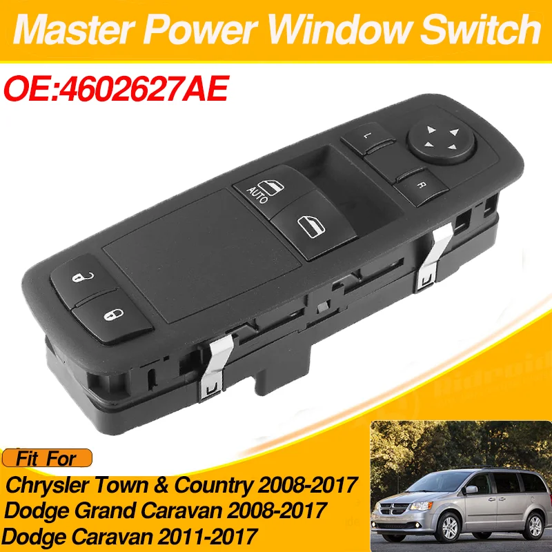 

4602627AE Master Electric Window Lifter Control Switch for Chrysler Town & Country Dodge Grand Caravan Dodge Caravan 2008-2017