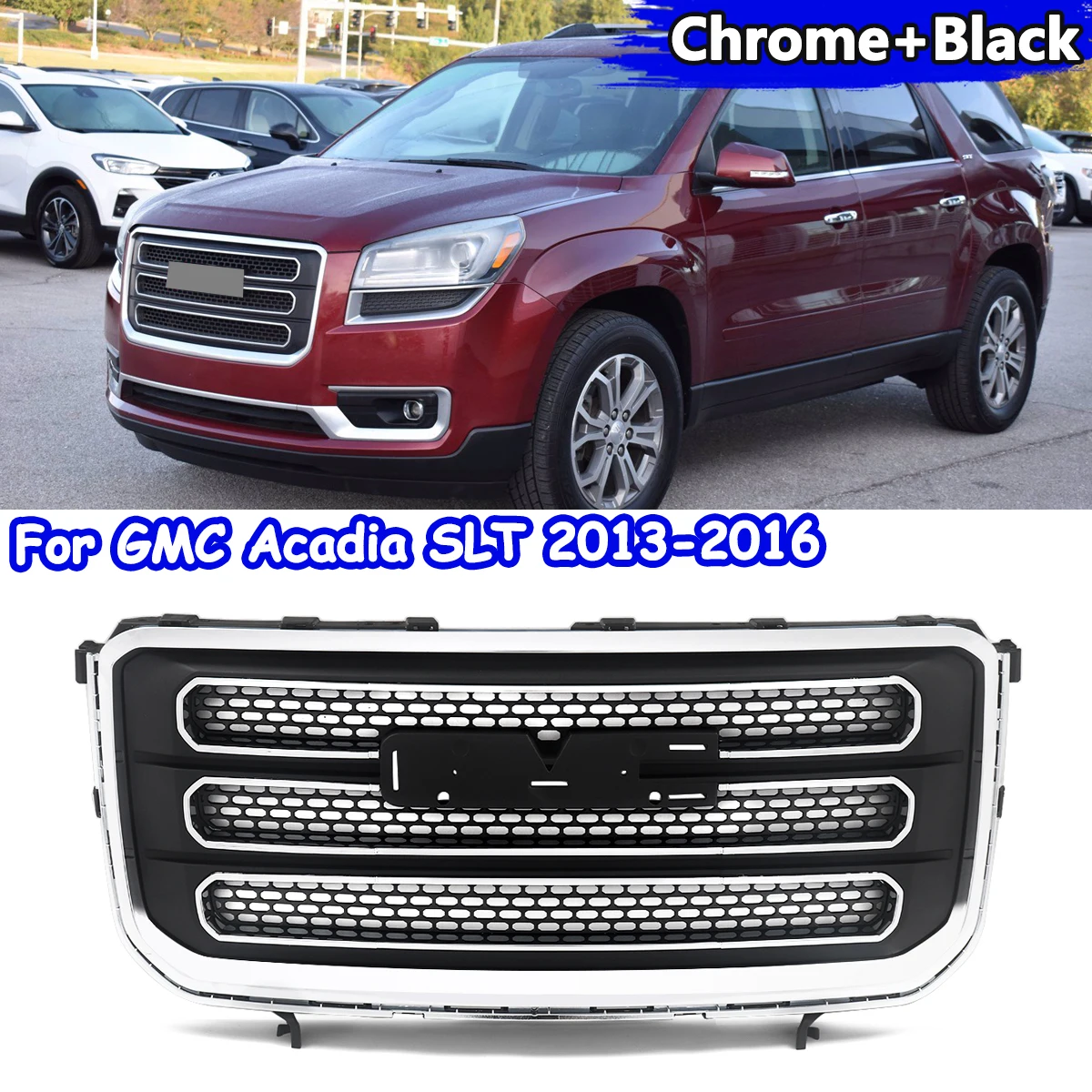 SAIQINGSP Chrome+Black Grille Front Bumper Grille Fit For 2013-2016 GMC Acadia SLT Model Car Accessories Tools