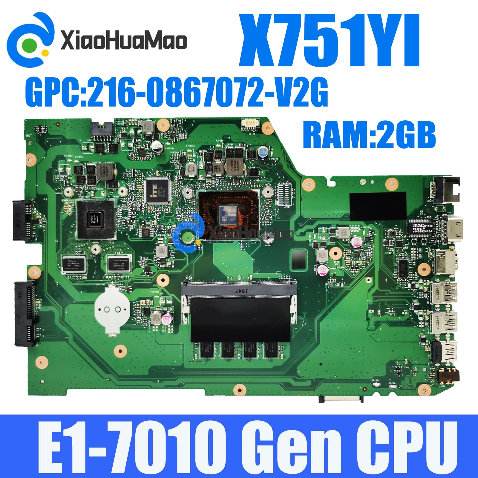 

X751YI with E1-7010 CPU 2G RAM 216-0867072-V2G GPU Laptop Motherboard For ASUS X751Y X751YI K751Y Mainboard