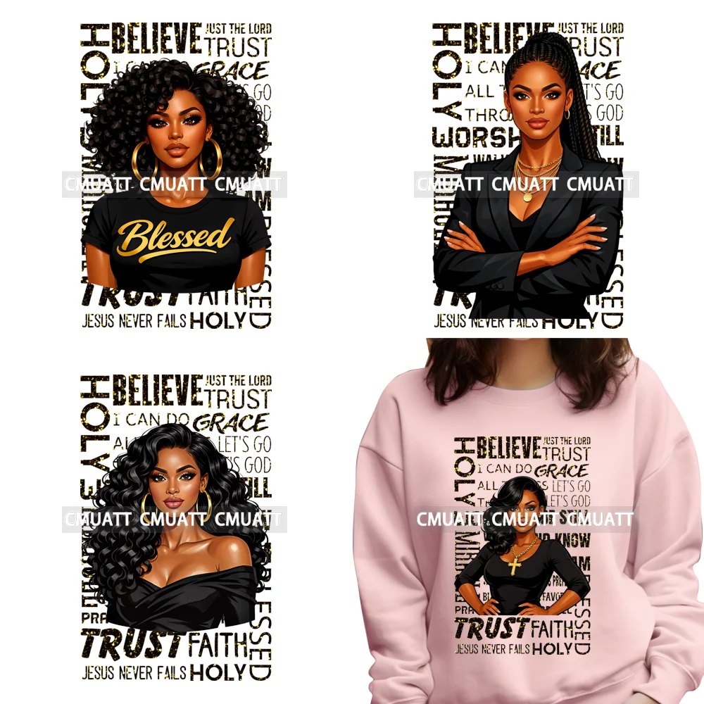 

Fashion Women Believe Trust God Jesus Religious Black Girls Iron on Washable DTF Transfers Stickers Ready to Press for Hoodies