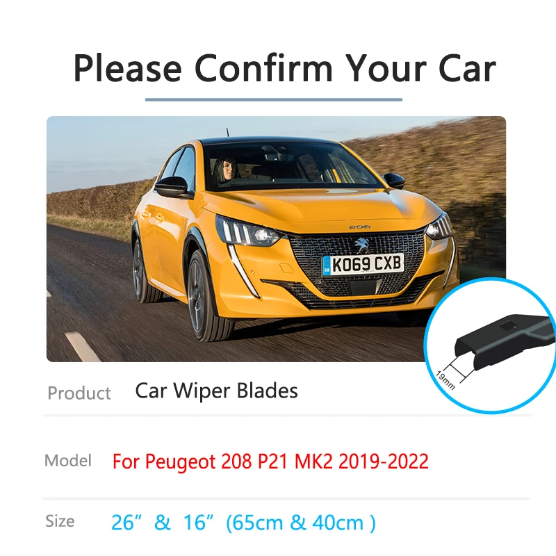 For Peugeot 208 P21 MK2 2019 2020 2021 2022 Wiper Blades Brushes Cutter Cleaning Windows Windshield Windscreen Auto Accessories