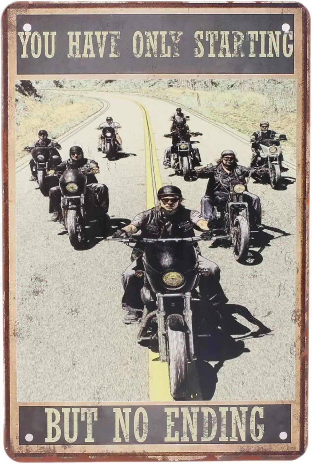 Metal Motorcycle Signs - You Have Only Starting But No Ending - Vintage Tin Sign Gifts for Men - Motivational Vintage Poster - 1