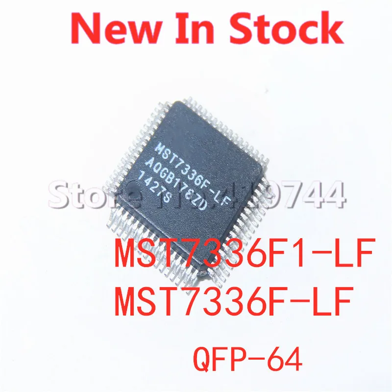 1PCS/LOT MST7336F1-LF MST7336F-LF MST7336 QFP-64 SMD LCD screen chip New In Stock GOOD Quality