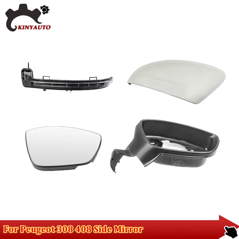 

For Peugeot 308 408 Side Mirror External Mirror Rearview Mirror Assembly Lens Turn Signal Shell Lower Shell Frame Cover