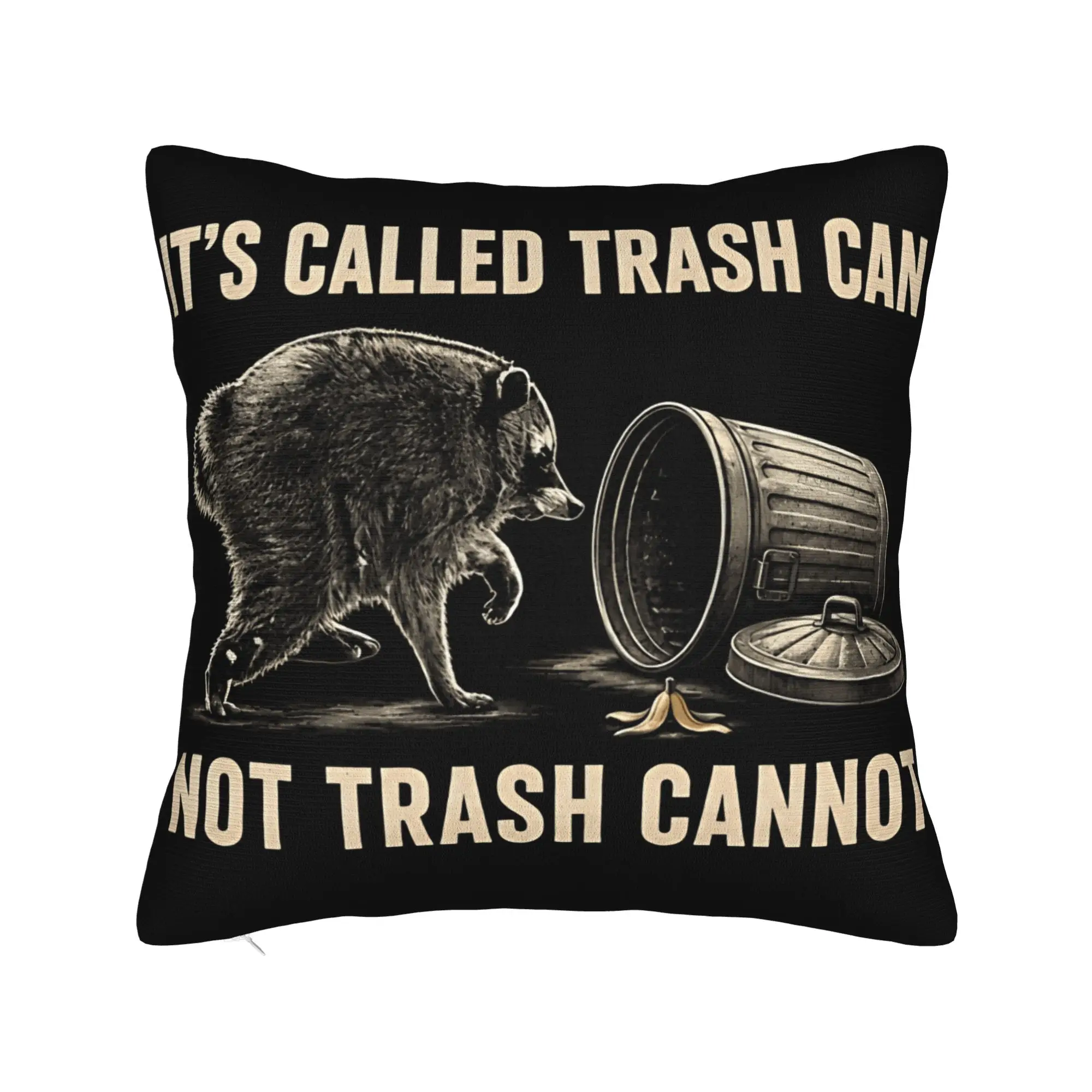 Jimothy Raccoon It‘s Called Trash Can Not Trash Cannot Pillow Cover  Morden Pillow Case For Office Home Decor Soft Pillowcases