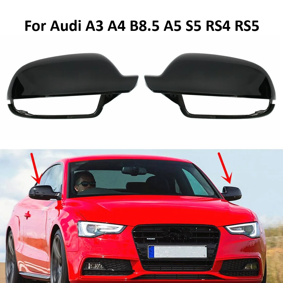 

2PCS Gloss Black Car Side Rearview Mirror Cover Caps For Audi A4 B8.5 A5 S5 A3 S4 RS4 RS5 2011 2012 2013 2014 2015