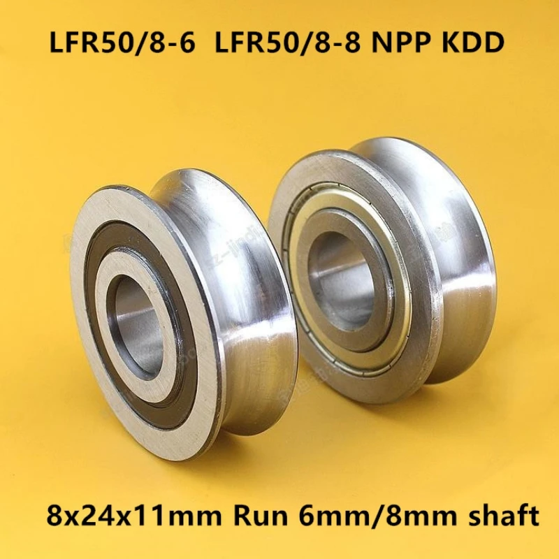 10pcs LFR50/8-6  LFR50/8-8 NPP KDD U groove pulley track roller bearing LFR50/8 ZZ  2RS  8*24*11 mm run 6mm / 8mm  shaft