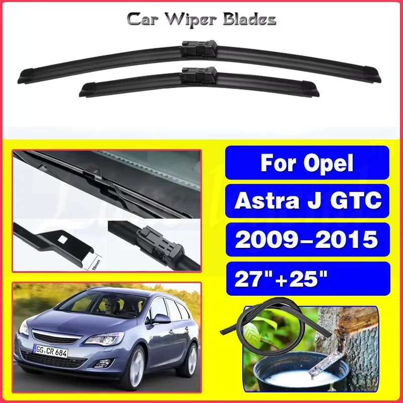 

For Opel Astra J GTC 2009-2015 27"+25" Front Wiper Blades Windshield Windscreen Window Cutter Accessories 2014 2015