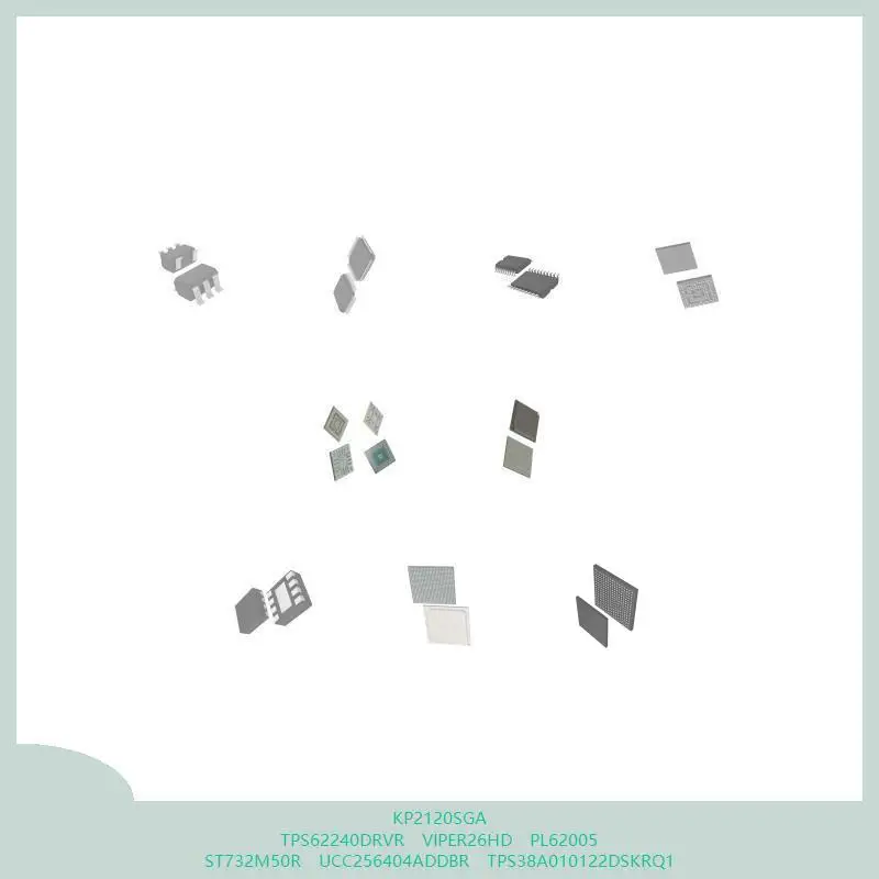 

KP2120SGA TPS62240DRVR VIPER26HD PL62005 ST732M50R UCC256404ADDBR TPS38A010122DSKRQ1