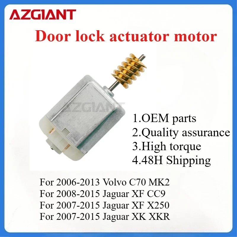

For Volvo S80 II MK2/XC70/ C70 Jaguar XF CC9/X250 AZGIANT 1020213 3R0468 Car door lock actuator motor High-quality replacement