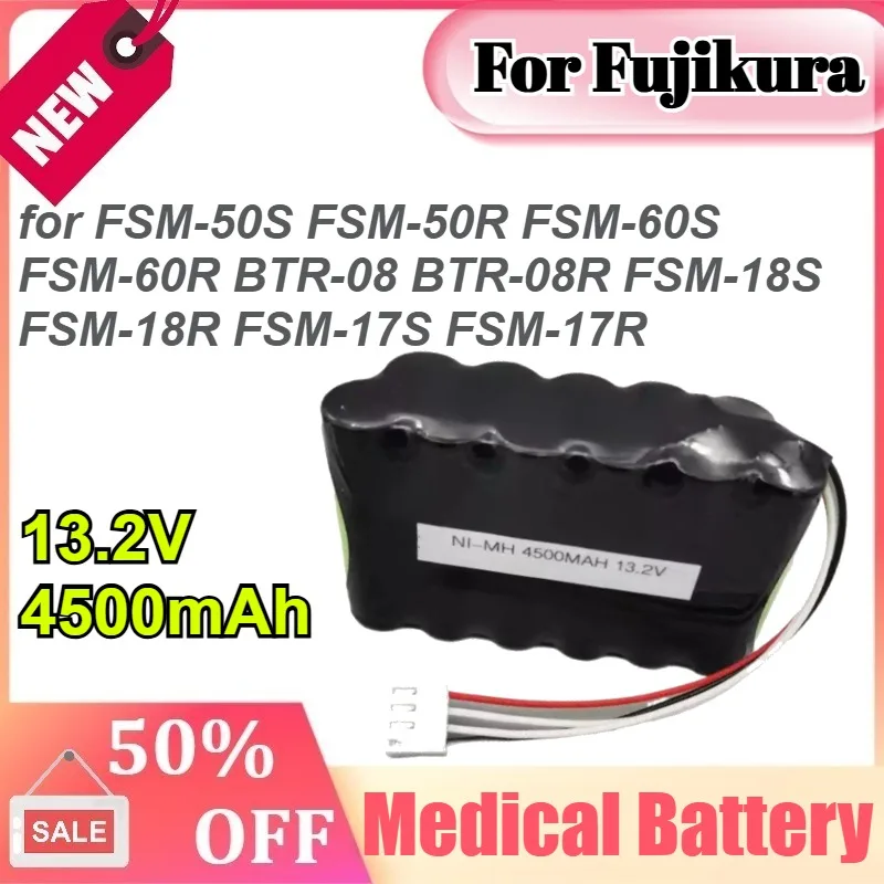 

For Fujikura 13.2V 4500mAh for FSM-50S FSM-50R FSM-60S FSM-60R BTR-08 BTR-08R FSM-18S FSM-18R FSM-17S FSM-17R Medical Battery