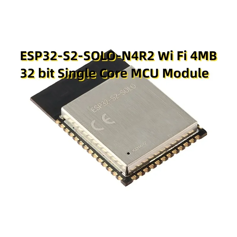 ESP32-S2-SOLO-N4R2 Wi Fi 4MB 32 bit Single Core MCU Module