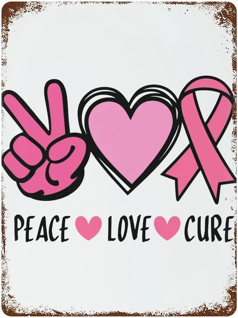 Breast Cancer Awareness Month Pink Ribbons Aluminum Sign Man Cave Stuff Breast Cancer Peace Love Cures Vintage Metal