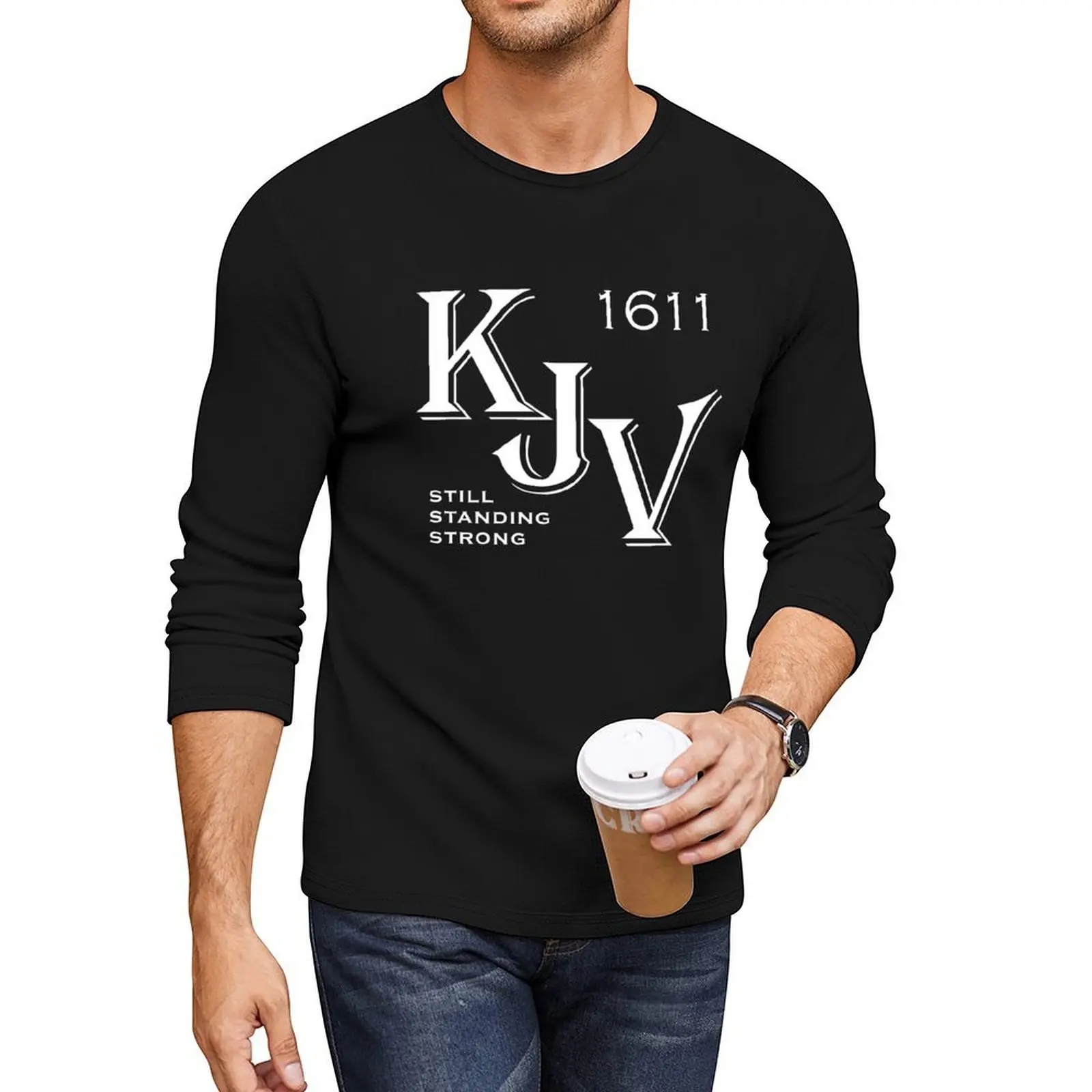 

KJV King James Bible 1611 Still Standing Strong Long T-Shirt vintage clothes heavyweight t shirts t shirts for men graphic