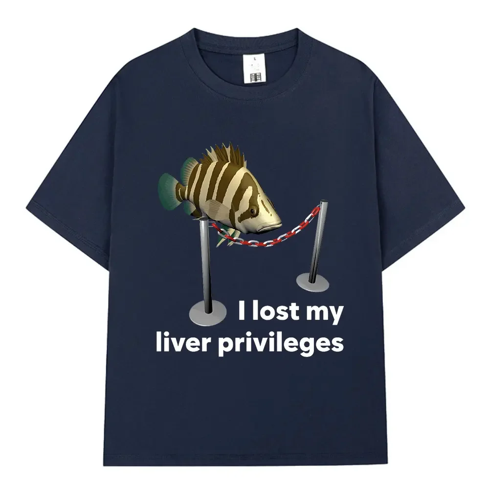 Funny I Lose My Liver Privileges Cursed Fish Meme T Shirt Men Vintage Fashion O-Neck T-shirts Casual Cotton Oversized T Shirts